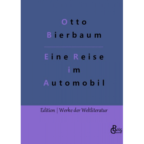 Otto Julius Bierbaum - Eine Reise im Automobil