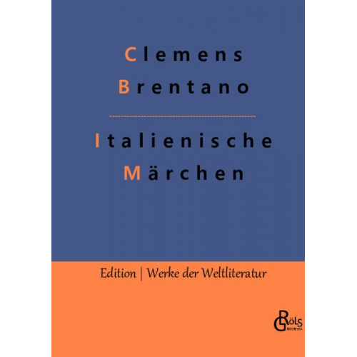 Clemens Brentano - Italienische Märchen