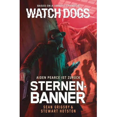 Sean Grigsby Stewart Hotston - Watch Dogs: Aiden Pearce – Sternenbanner