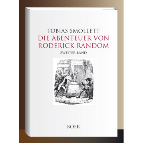 Tobias George Smollett - Die Abenteuer von Roderick Random Band 2