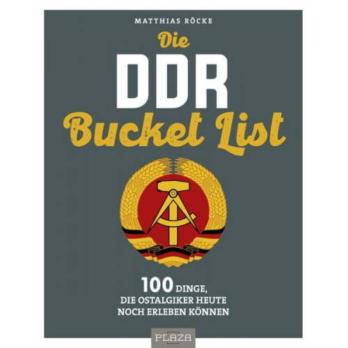 Matthias Röcke - Die DDR Bucket List