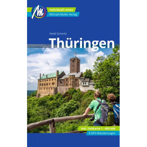 Heidi Schmitt - Thüringen Reiseführer Michael Müller Verlag