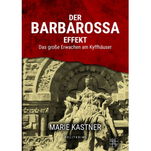 Marie Kastner - Der Barbarossa-Effekt