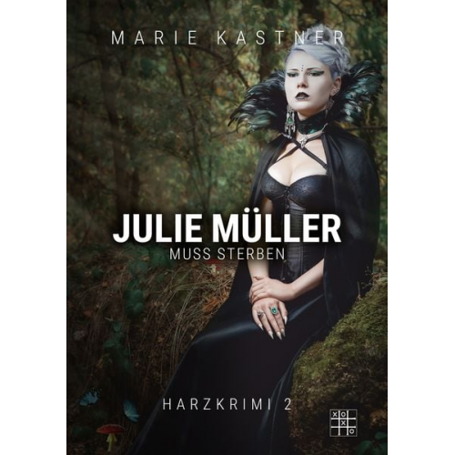 Marie Kastner - Julie Müller muss sterben