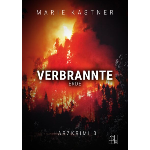 Marie Kastner - Verbrannte Erde