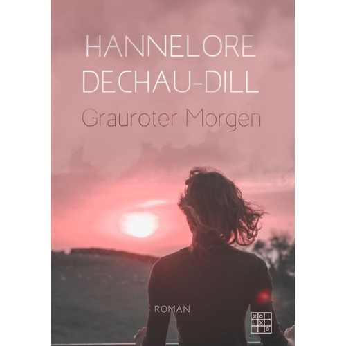 Hannelore Dechau-Dill - Grauroter Morgen