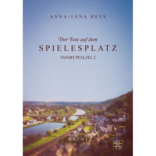 Anna-Lena Hees - Der Tote auf dem Spielesplatz