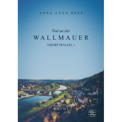 Anna-Lena Hees - Tod an der Wallmauer