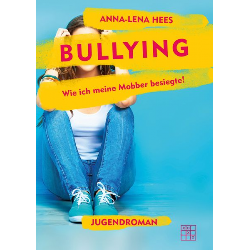 Anna-Lena Hees - Bullying