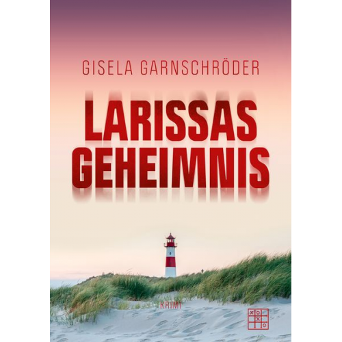 Gisela Garnschröder - Larissas Geheimnis