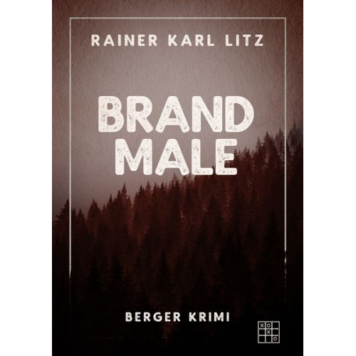 Rainer Karl Litz - Brandmale