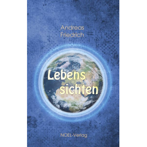 Andreas Friedrich - Lebenssichten