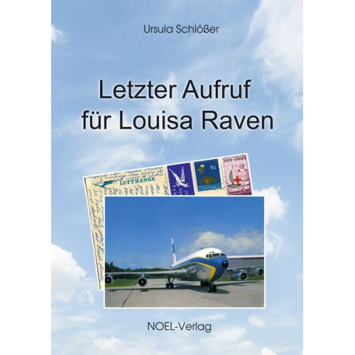 Ursula Schlösser - Letzter Aufruf für Louisa Raven