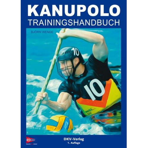 Björn Wende - Kanupolo Trainingshandbuch