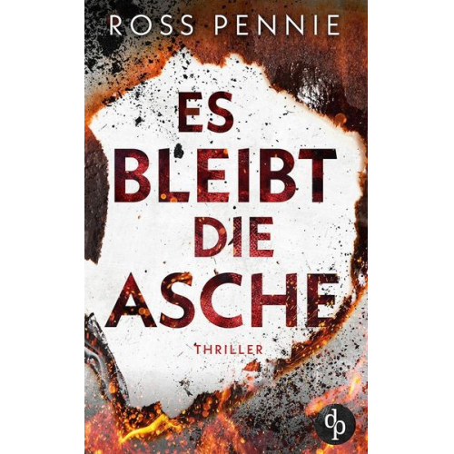 Ross Pennie - Es bleibt die Asche