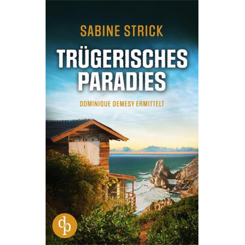 Sabine Strick - Trügerisches Paradies