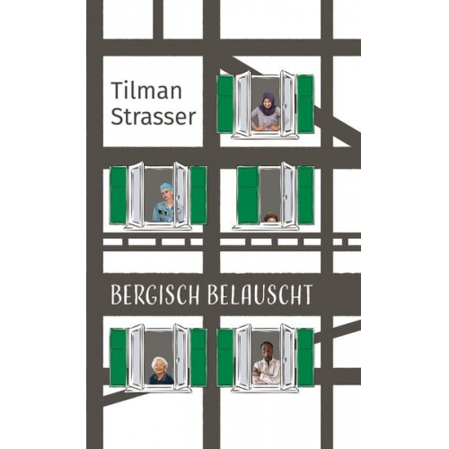 Tilman Strasser - Bergisch belauscht
