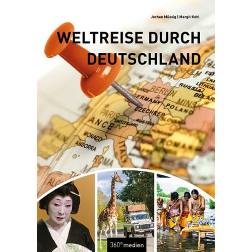 Margit Kohl Jochen Müssig - Weltreise durch Deutschland