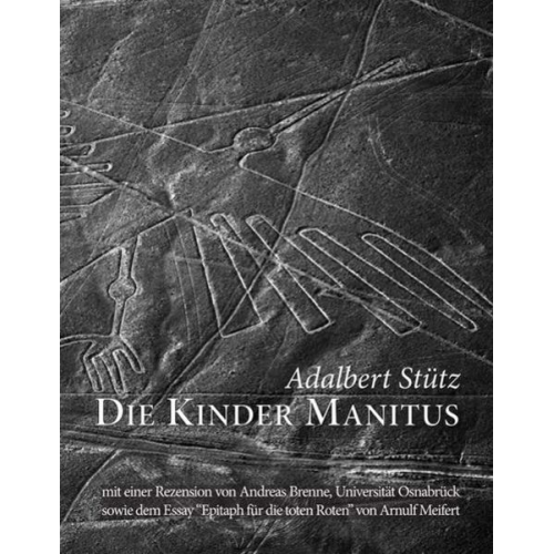 Adalbert Stütz - Die Kinder Manitus
