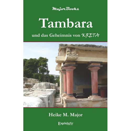 Heike M. Major - Tambara und das Geheimnis von Kreta