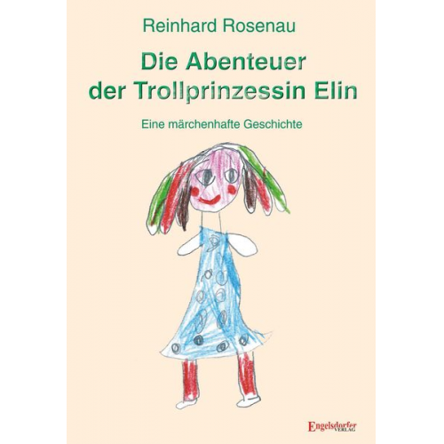 Reinhard Rosenau - Die Abenteuer der Trollprinzessin Elin