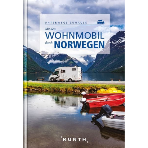 Cornelia Hammelmann - KUNTH Mit dem Wohnmobil durch Norwegen