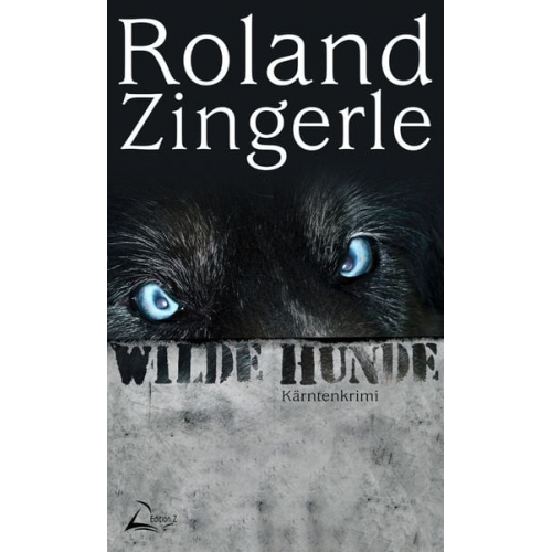 Roland Zingerle - Wilde Hunde