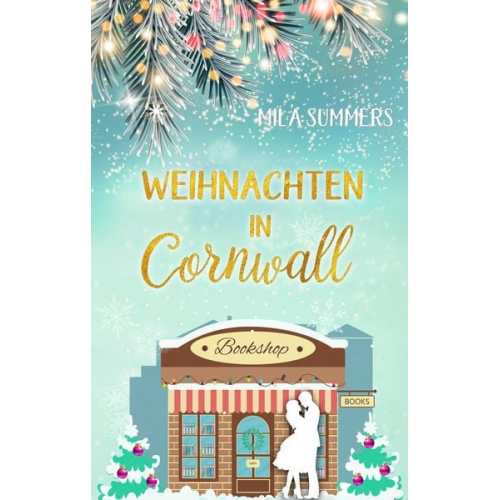 Mila Summers - Weihnachten in Cornwall