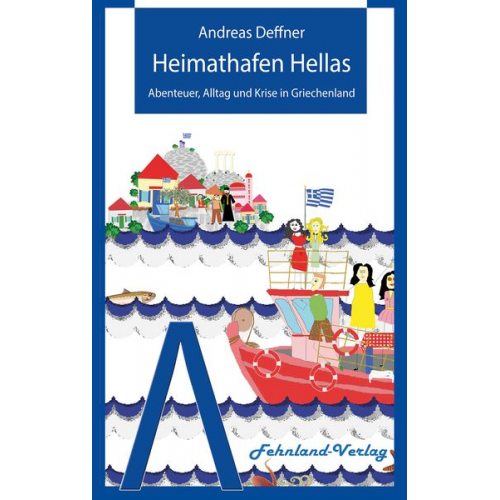 Andreas Deffner - Heimathafen Hellas