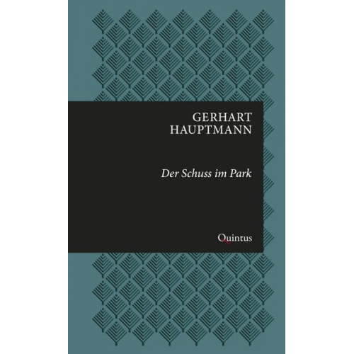 Gerhart Hauptmann - Der Schuss im Park