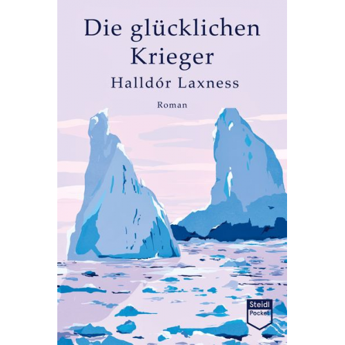 Halldór Laxness - Die glücklichen Krieger (Steidl Pocket)