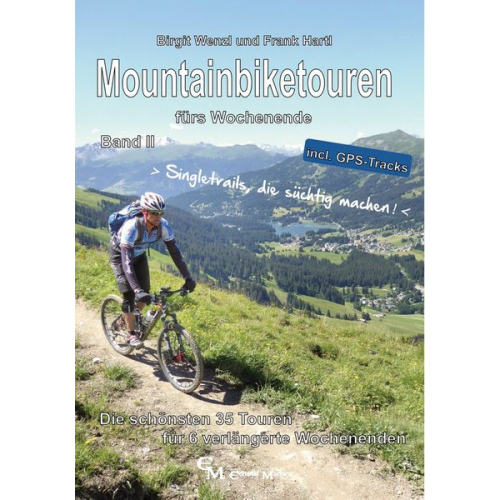 Birgit Wenzl Frank Hartl - Mountainbiketouren fürs Wochenende Band II