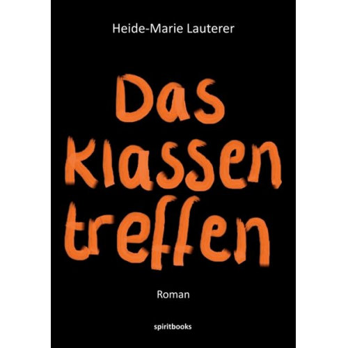 Heide-Marie Lauterer - Das Klassentreffen