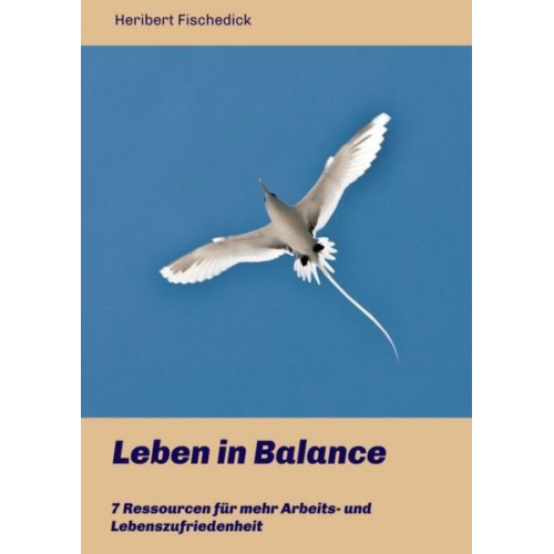 Heribert Fischedick - Leben in Balance