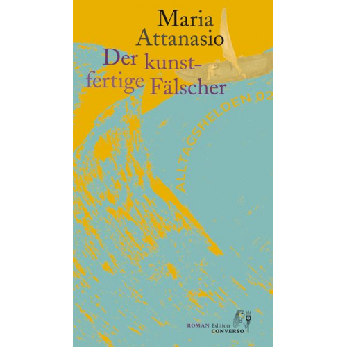 Maria Attanasio - Der kunstfertige Fälscher