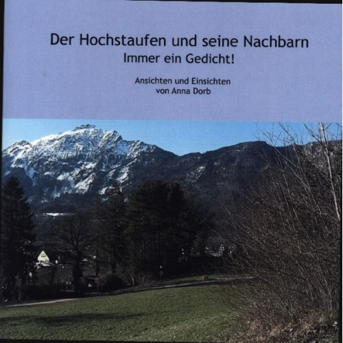 Anna Dorb - Der Hochstaufen und seine Nachbarn