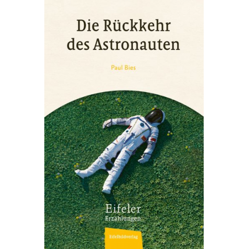 Paul Bies - Die Rückkehr des Astronauten