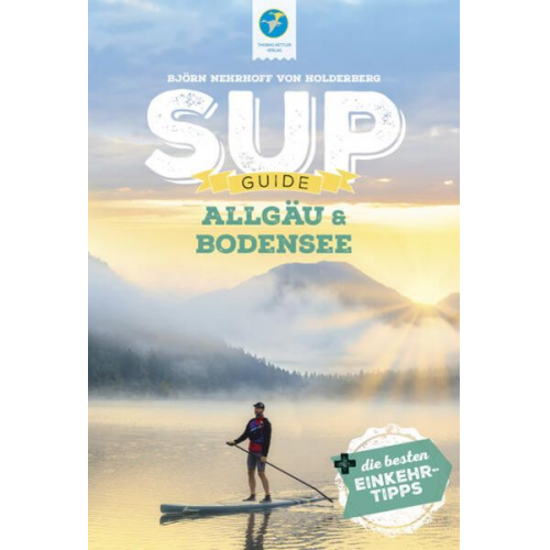 Björn Nehrhoff Holderberg - SUP-Guide Allgäu & Bodensee