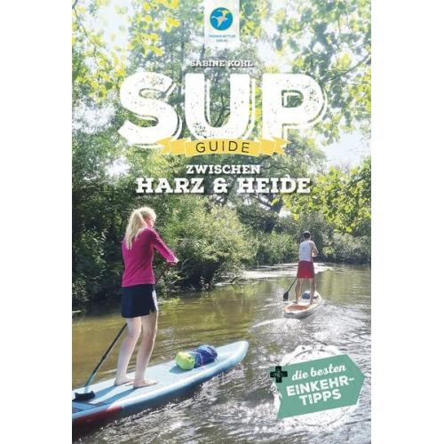 Sabine Kohl - SUP-Guide zwischen Harz & Heide