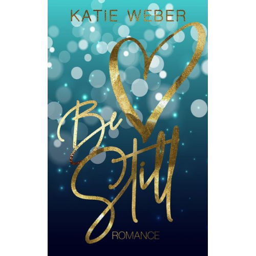 Katie Weber - Be still