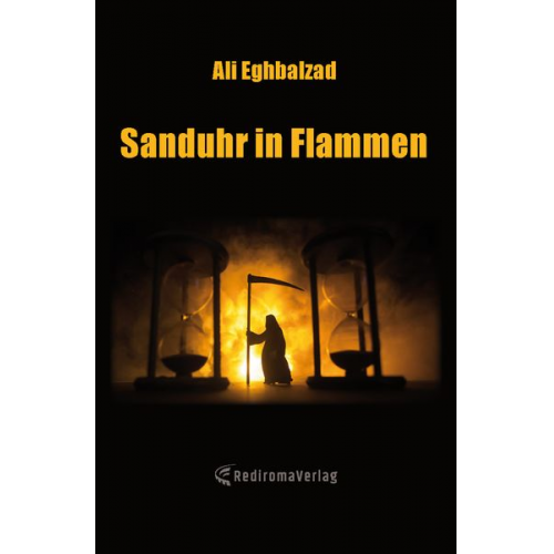 Ali Eghbalzad - Sanduhr in Flammen