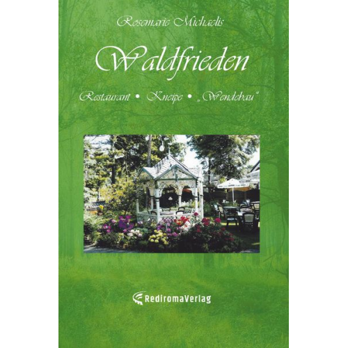 Rosemarie Michaelis - Waldfrieden