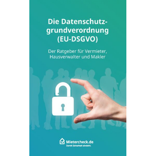 Mietercheck.de Aleksander Rasic - Die Datenschutzgrundverordnung (EU-DSGVO)