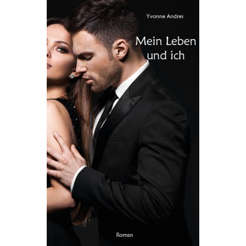 Yvonne Andres - Mein Leben und ich