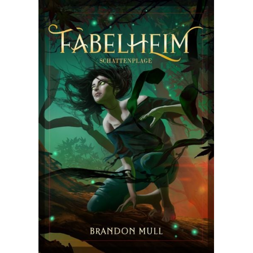 Brandon Mull - Fabelheim Band 3