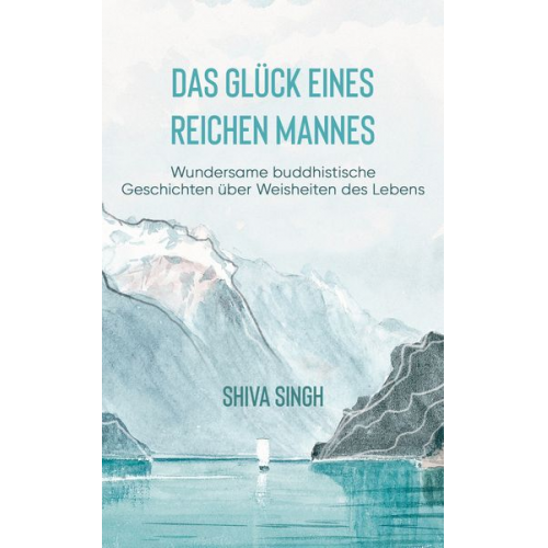 Shiva Singh - Das Glück eines reichen Mannes