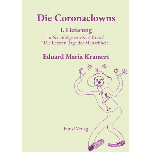 Eduard Maria Kramert - Die Coronaclowns