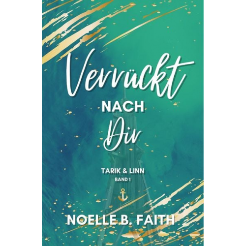 Noelle B. Faith - Verrückt nach Dir