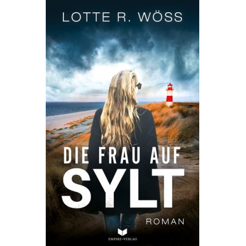 Lotte R. Wöss - Die Frau auf Sylt: Roman