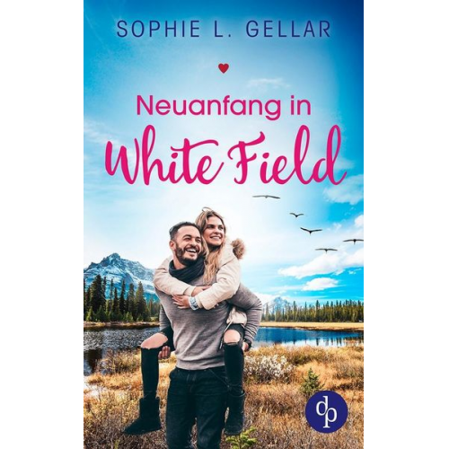 Sophie L. Gellar - Neuanfang in White Field